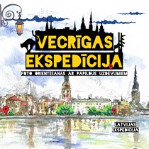 Foto orientēšanās piedzīvojums - Vecrīgas ekspedīcija