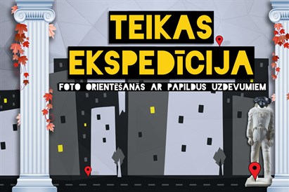 Foto orientēšanās piedzīvojums - Teikas ekspedīcija