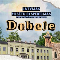 Foto orientēšanās spēle ''Dobeles ekspedīcija''
