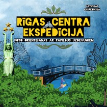 Foto orientēšanās piedzīvojums - Centra ekspedīcija